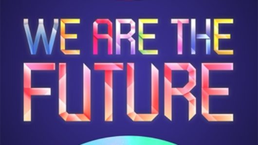 we are the future event poster with rainbow circles on the bottom and at the top and the typeface is colored and angular