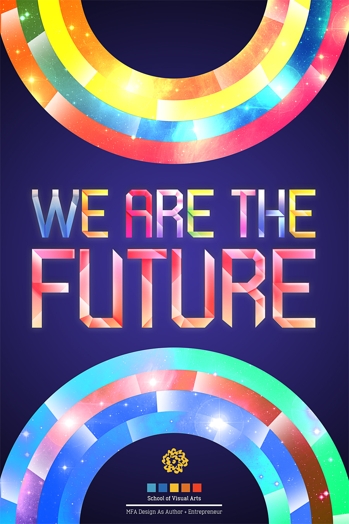 we are the future event poster with rainbow circles on the bottom and at the top and the typeface is colored and angular