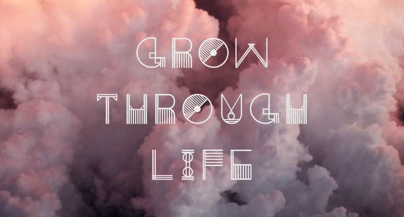 Grow Through life phrase on a cloud background
