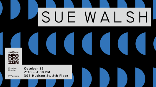 A black poster with some blue semicircles patterns on it. The text on the poster is: Sue Walsh. NYC SVA MFA Design.