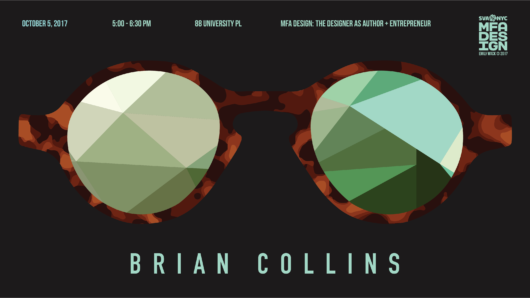 A poster with a pair of glasses drawn on it. The glasses have a brown texture and the lenses are made from green polygonal shapes. The text on the poster is: Brian Collins.