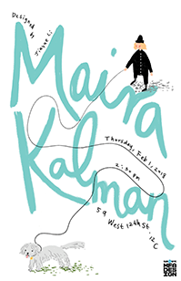 A white poster with a drawing of a person walking his gray dog. On the poster there is a cyan colored text that says: Maira Kalman.