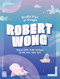 A blue poster with cyan and magenta drawn planets and spaceships. On it there is the text: Studio Visit at Google. Robert Wong.