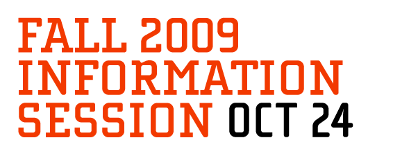 typographic title of fall 2009 information session oct 24