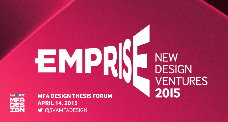 poster of SVA MFAD 2015 Emprise venture