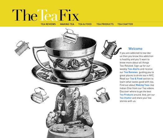 A template for a website called The Tea Fix. A sketch with a women dressed elegantly in a fur coat and sitting at a table and having tea is overlapped by a big cup with plate image. Also some different models of teapots are around the main image.