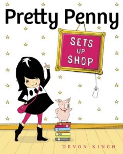 A poster drawing of a girl wearing a black and white dress sitting near a pig that stands on a stack of books. Also behind them there is a white wallpaper with yellow stars and a hanged frame with a price tag and the words: Sets Up Shop written on a magenta background. The title of the poster is Pretty Penny.