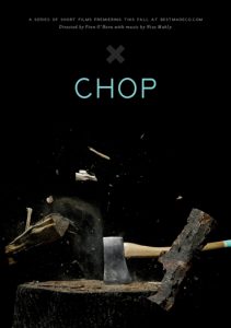 A poster of a tree log being chopped by an axe and the text in cyan: CHOP.