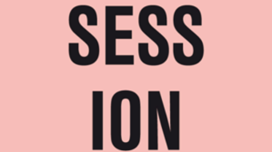 A photo of a pink poster with the text: The Session X.