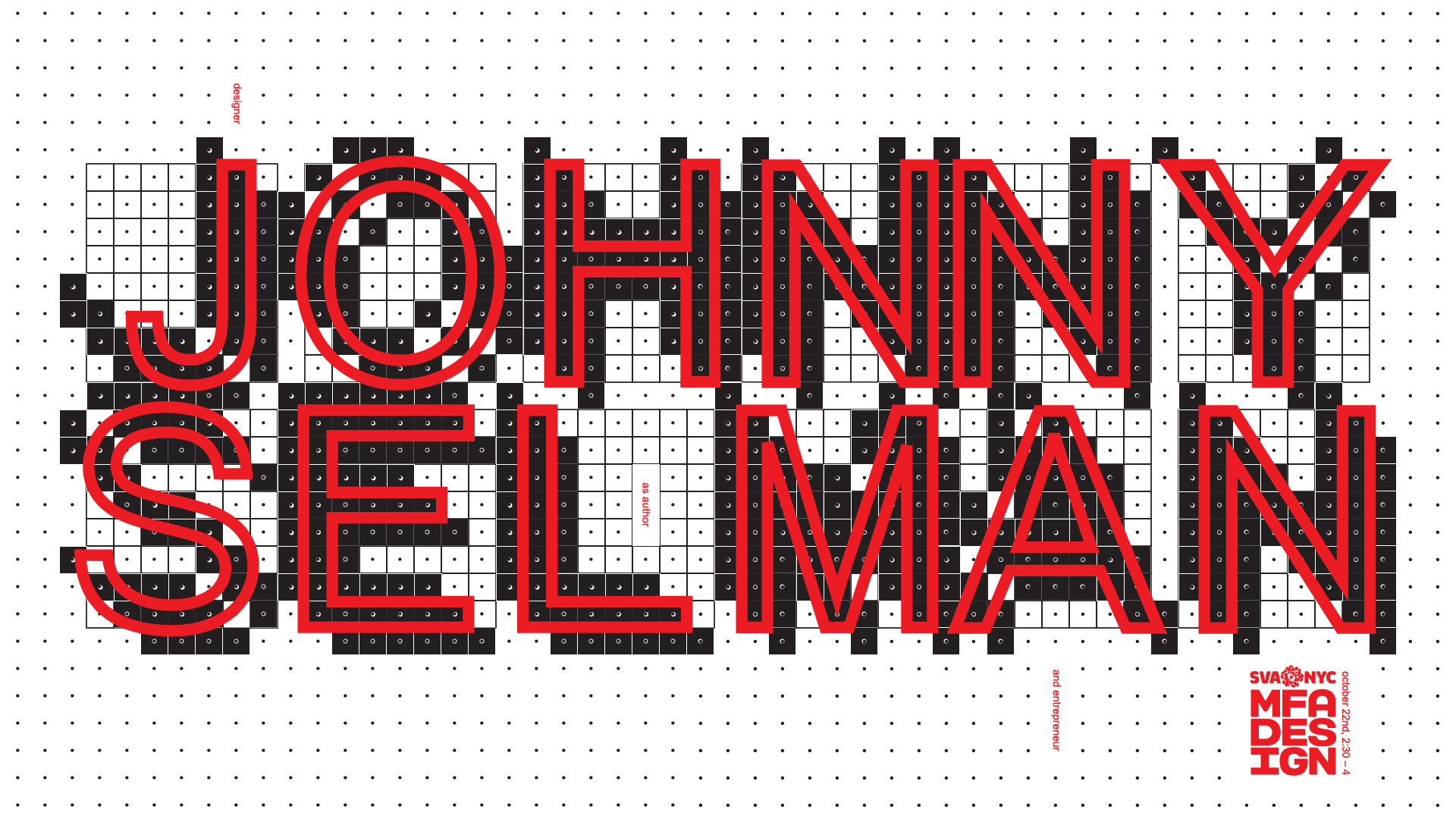 A white poster with dots, squares and the red text: JOHNNY SELMAN. MFA Design Logo.