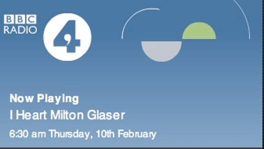 A poster with BBC Radio logo, a number 4 in a circle, two halves of gray and green circles and the title: Now Playing I Heart Milton Glaser.