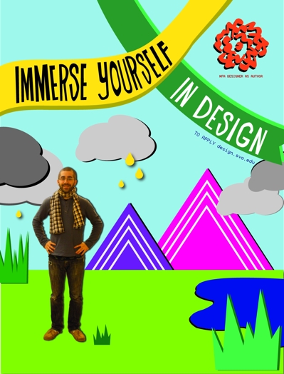 A poster showing overlapping drawings symbolizing nature and a photo of a man standing. The text Immerse Yourself in Design and the SVA logo are also on the image.