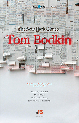 A poster showing an image with torn newspaper sheets and over them the title: The New York Times Tom Bodkin. Also there is the logo MFA DESIGN 15.