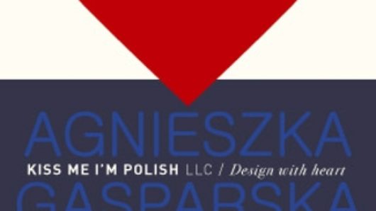 A poster showing a big red heart along with some blue and white text that says: Kiss me I'm polish.