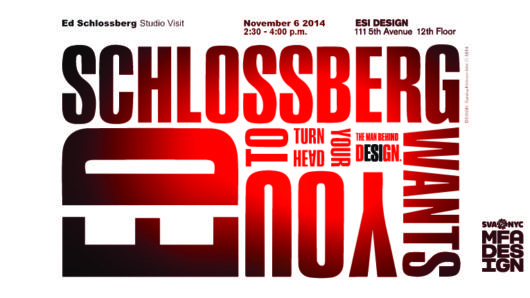 A poster showing some red text in a gradient light. The spiral text says: Ed Schlossberg Wants You To Turn Your Head.