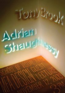 A 3d image of a lightened corner with text Tony Brook in brown, Adrian Shaughnessy in blue and School of Visual Arts MFA Design Guest Lecture.