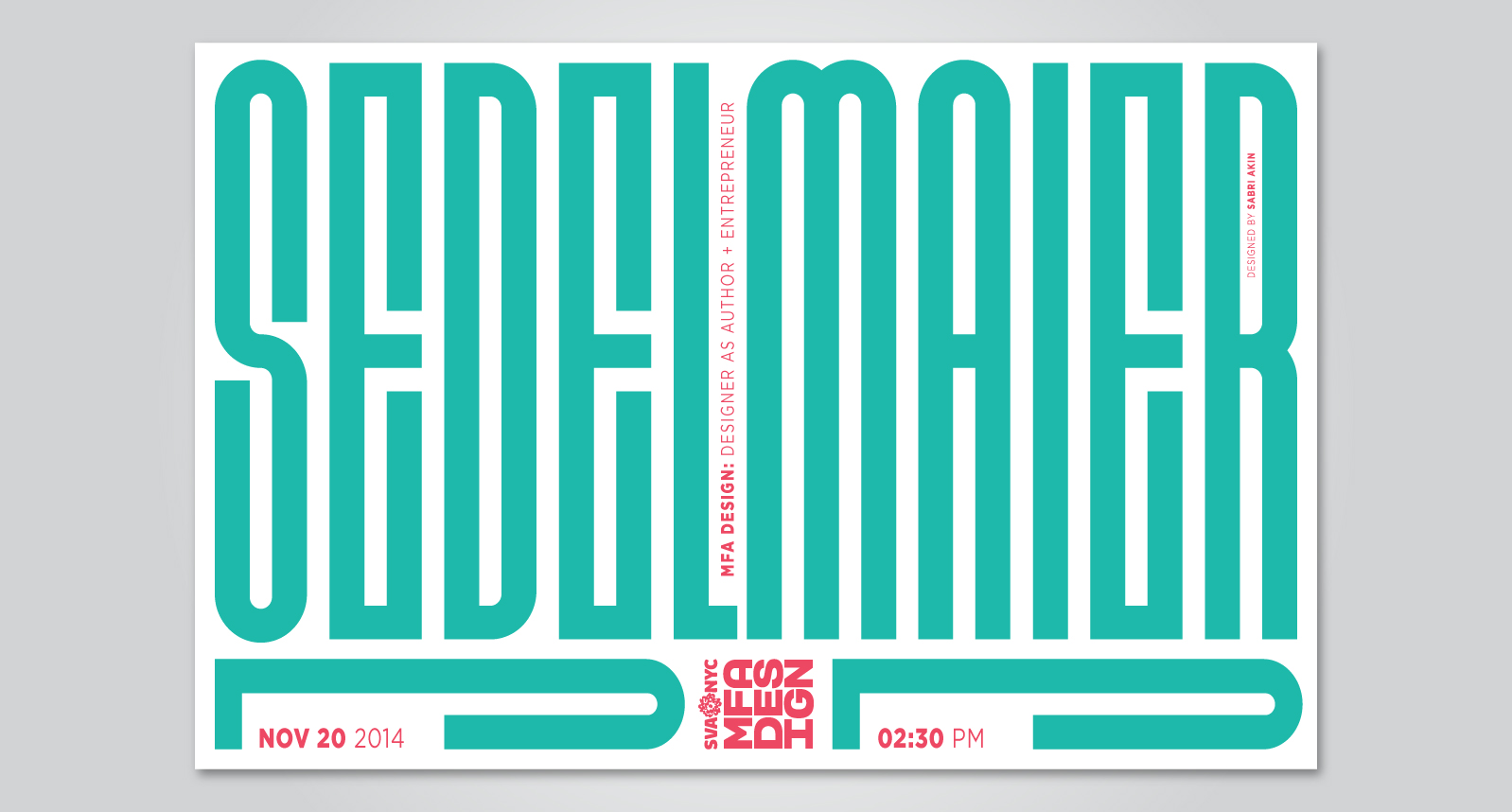 A cyan and mandy colored poster that shows a text with a stylish font that says SEDEL MAIER along with MFA DESIGN logo.