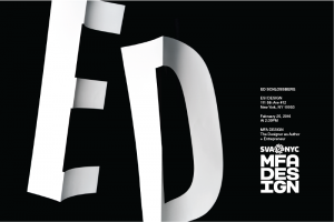 A black and white poster with letters E D and te logo SVA NYC MFA Design.