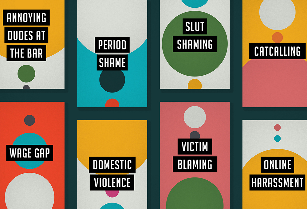 A set of red, green, blue and yellow tiles with circles on them. Each tile has some text like: Annoying dudes at bar, Period shame, Slut shaming, Wage gap, Domestic violence, Victim Blaming, Only Harassment.