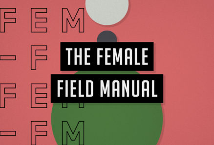 A black, white, red and green poster with circle drawings and the text: FEM The Female Field Manual.