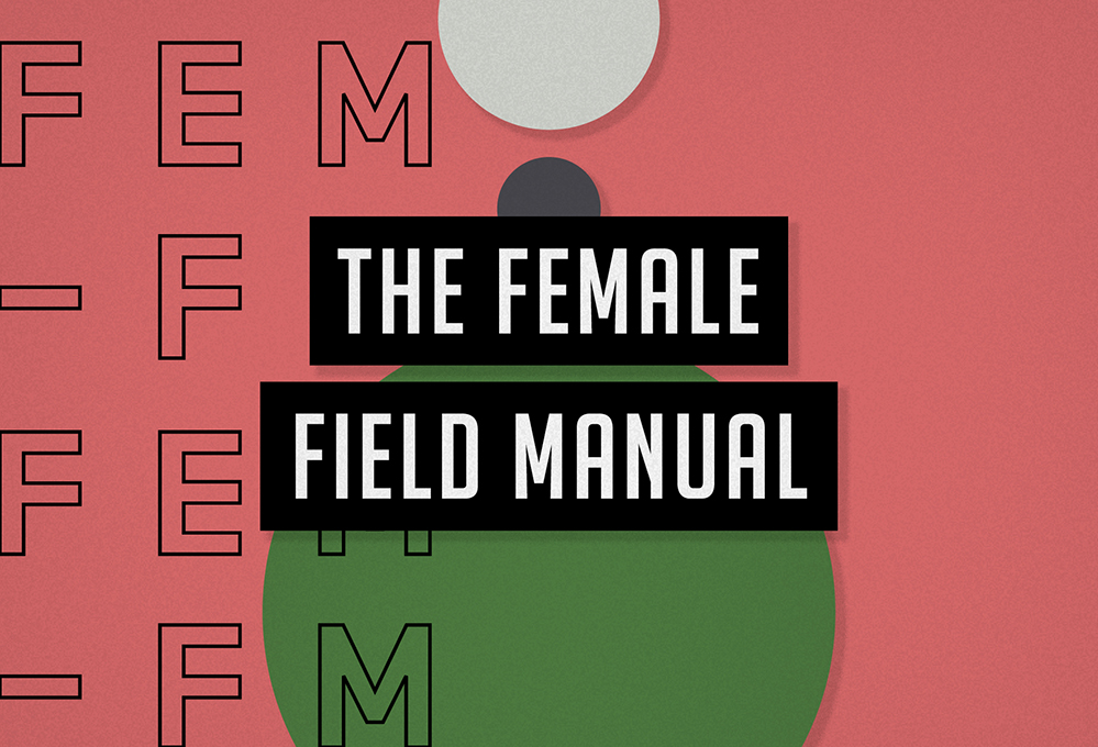 A black, white, red and green poster with circle drawings and the text: FEM The Female Field Manual.