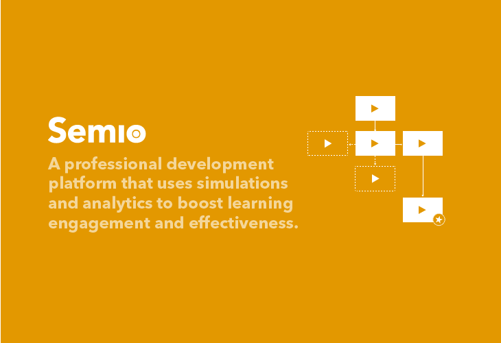 semio. a professional development platform that uses simulations and analytics to boost learning engagement and effectiveness