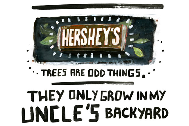 Hershey's chocolate bar drawing and the message Trees are odd things. They only grow in my uncle's backyard.
