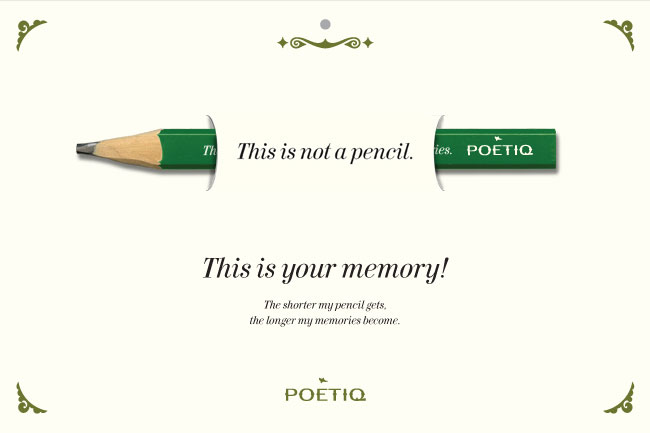 Pencil advertisement with the message this is not a pencil. This is your memory!