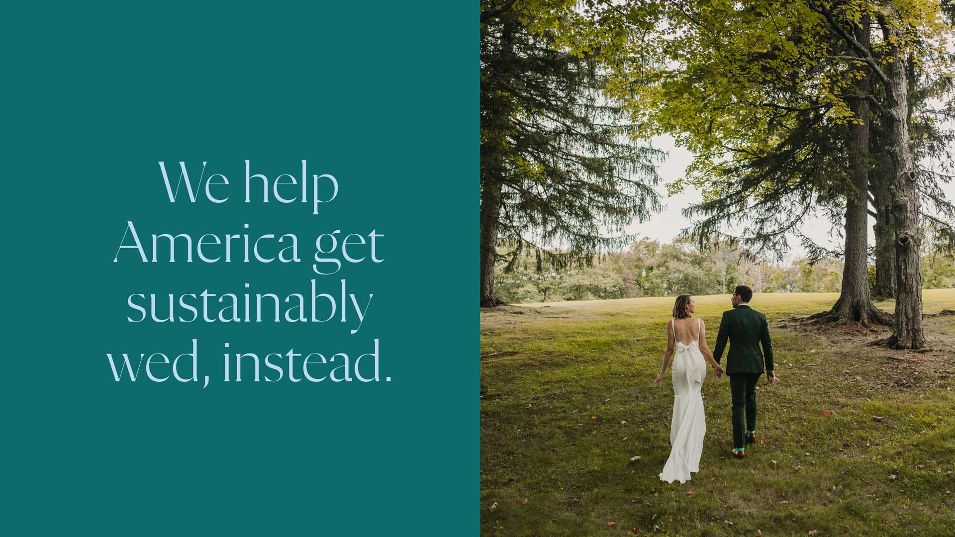 Newly Green tagline, with image of newly wed couple walking towards a forest