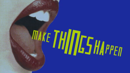 make things happen poster with sutnar project typeface