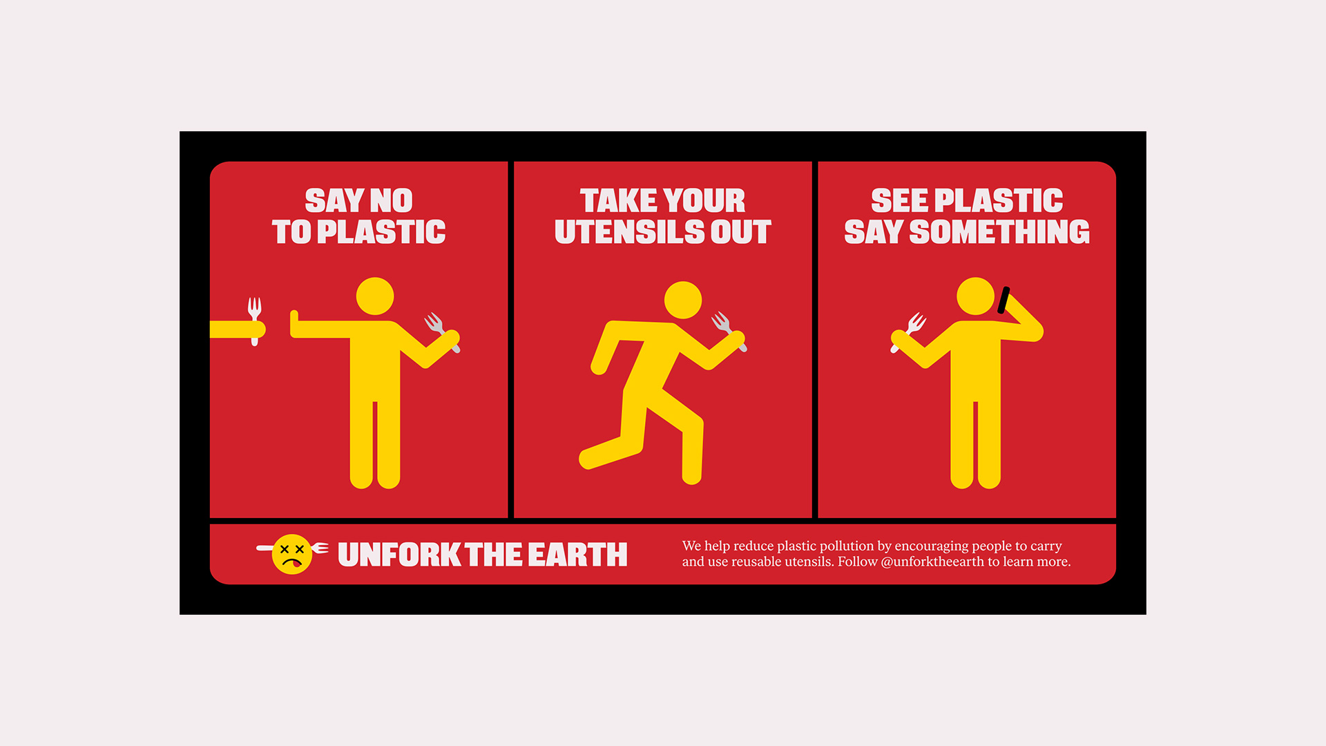 Instruction signage for Unfork the Earth campaign