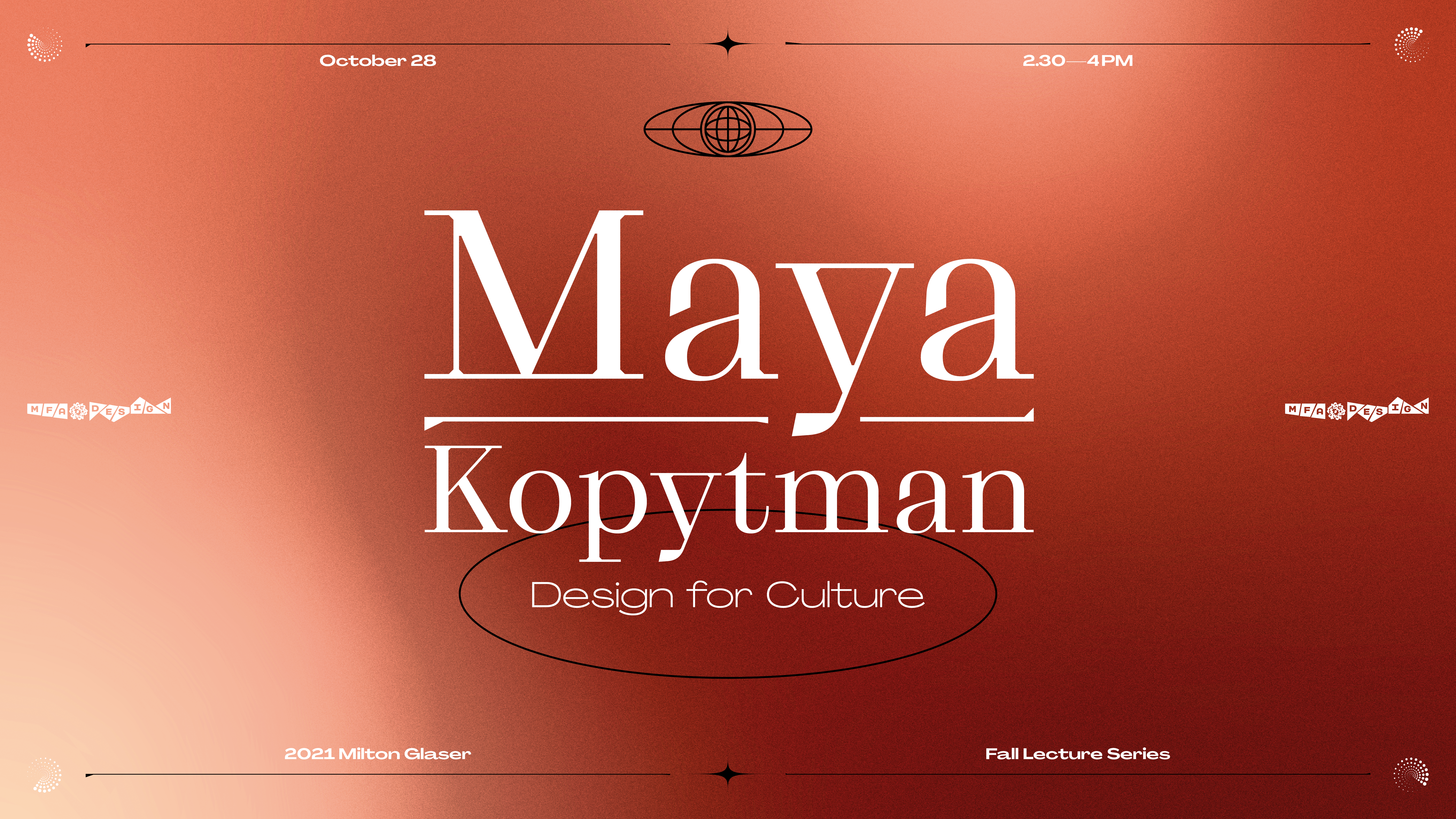 Banner of 2021 Milton Glaser Fall Lecture Series with Maya Kopytman, October 28, 2:30pm. White text on red background