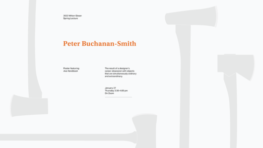 Banner of 2022 Milton Glaser Guest Lecture Series with Peter Buchanan-Smith, January 27, from 2:30pm to 4pm on zoom. Orange title, black text on light grey background with dark grey illustrations of axes