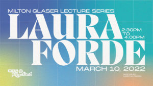Milton Glaser lecture series Laura Forde event poster on multi-color background with blue, green, yellow, orange, etc.