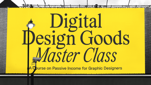 Poster on street saying Digital Design Goods Master Class