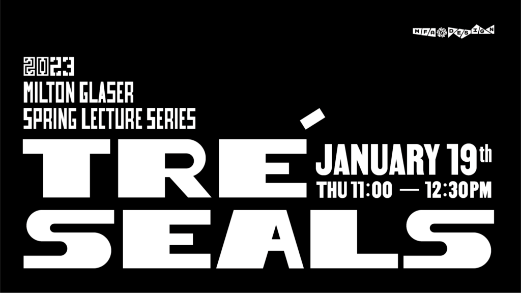 Tré Seals Leads off Winter/Spring Lecture Series - MFA Design
