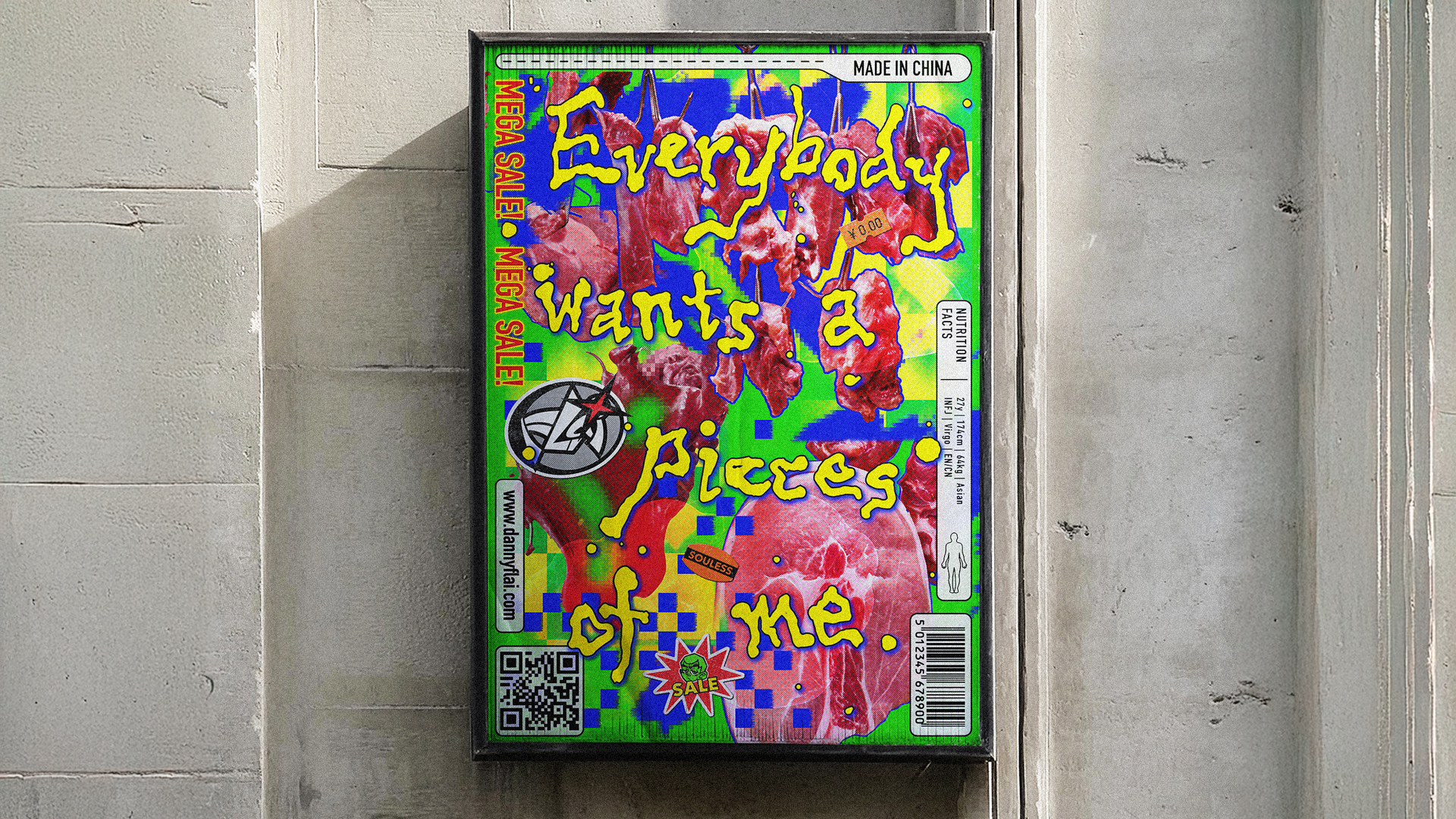 a colorful poster on a cement wall that says Everybody wants a pieces of me