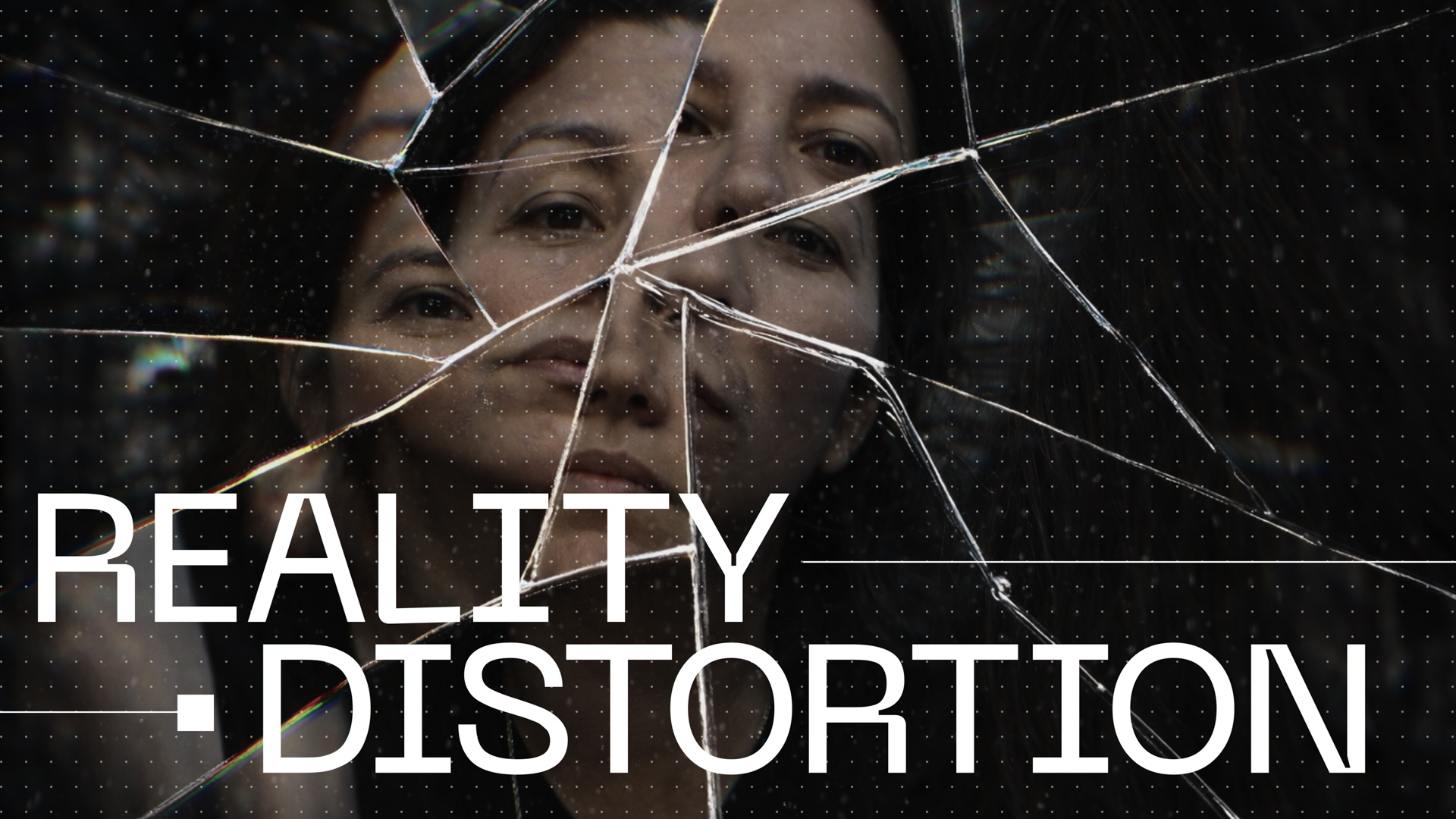 Abstract portrait reflected through shattered glass with large text reading “Reality Distortion.”